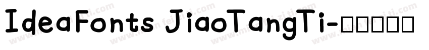 IdeaFonts JiaoTangTi字体转换